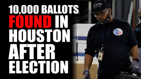 10,000 Ballots FOUND in Houston After Election