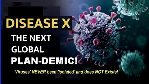 There Will Be Another 'Virus' Dis-'ease' X, Disease Y or a Disease PLAN-Demic!