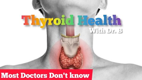 Thyroid Health with @Dr. John Bergman D.C.