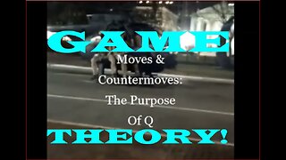 Game theory moves & counter moves these people are sick Q~!