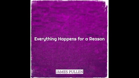 Everything Happens For A Reason