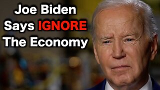 Joe Biden Says Americans Are WRONG About The Economy