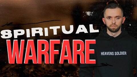 Spiritual Warfare Overview