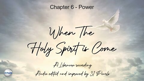When The Holy Ghost Is Come: Chapter 6 - Power