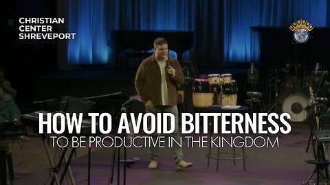 How to Avoid Bitterness To Be Productive in the Kingdom | Jon West