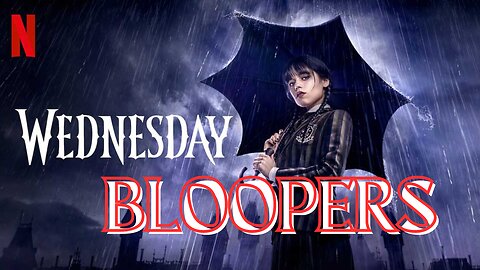 WEDNESDAY Season 1 Bloopers & Gag Reel | Netflix