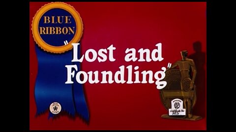 1944, 9-39, Merrie Melodies, Lost and Foundling