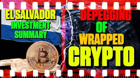 El Salvador Crypto Summary & Depegging Of Wrapped Crypto - 133