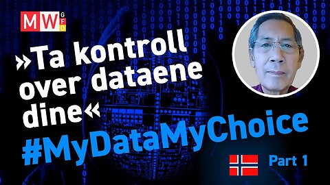 Bhakdi: Ta kontroll over dataene dine! #MyDataMyChoice