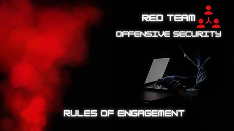 Red Teams - The Digitized Enemy | Rules Of Engagement | Offensive Security