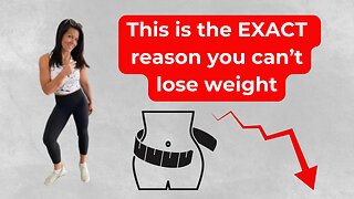 The EXACT Reason You Can't Lose Weight