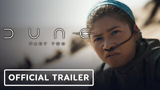 Dune: Part Two - Official Trailer