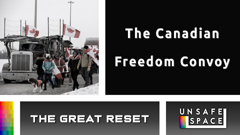 [The Great Reset] The Canadian Freedom Convoy
