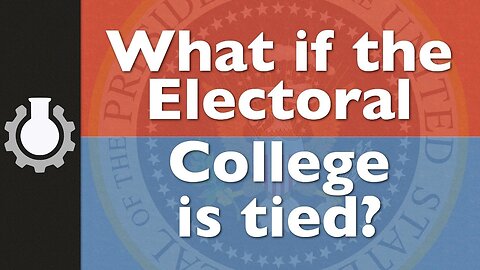 What If the Electoral College is Tied?