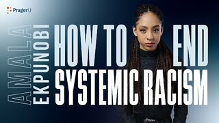 How to End Systemic Racism | 5-Minute Videos