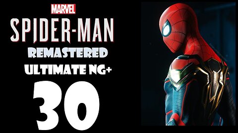 Marvel's Spider-Man Remastered (PS5) Walkthrough - ULTIMATE NG+ Hybrid Suit - Part 030