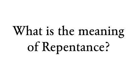 What is the meaning of Repentance? - Faith Foundations with Dr. Todd Baker