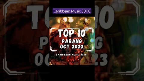 Top 10 Parang | OCT 2023 #Top10 #Parang #CaribbeanMusic #viral #shorts #reels #fyp