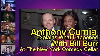 Anthony Cumia KICKED From Comedy Cellar in NYC! Bill Burr Beef! Chrissie Mayr, Alex Stein, Karl WATP