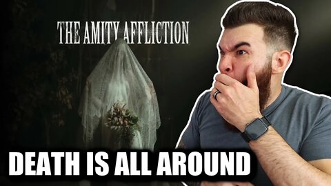 THE AMITY AFFLICTION - DEATH IS ALL AROUND *REACTION*