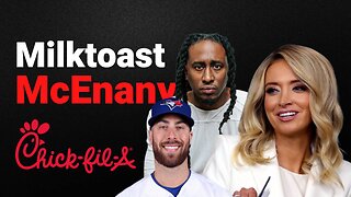 Milktoast McEnany, Chick-fil-A & Blue Jays Go Woke - The Grift Report (Call in Show)