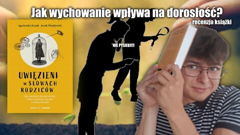 Uwięzieni w słowach rodziców - Recenzja i omówienie książki