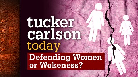 Tucker Carlson Today | Defending Women or Wokeness?: Attorney Nicole Levitt