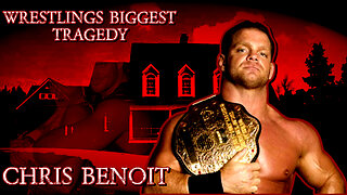 The Tragic Story of Chris Benoit