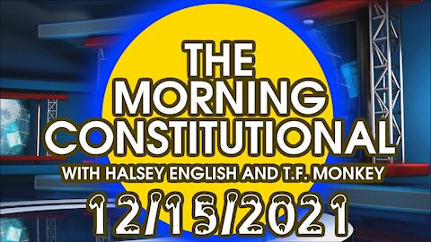 The Morning Constitutional: 12/15/2021