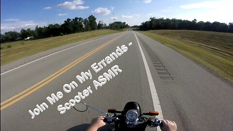 Join Me On My Errands 001 - A 50cc ASMR Journey Driving Across Town