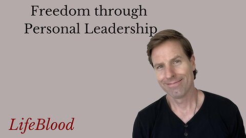 Freedom through Personal Leadership