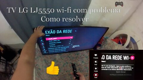 Smart TV Não conecta WI FI ou não reconhece | LG j5550 (serve para qualquer modelo)