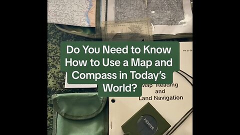 Do You Still Need To Know How to Use a Map and Compass in Today’s World?