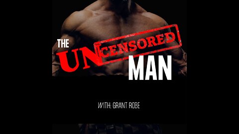 Introduction to the Uncensored Man