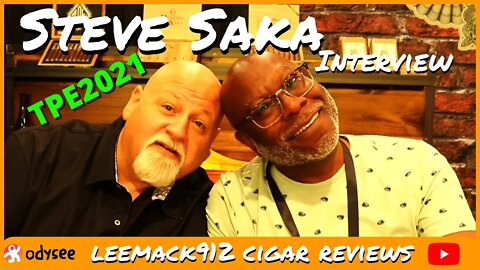 Steve Saka Dunbarton Tobacco & Trust Interview @ #TPE2021 | #leemack912 (S07 E67)