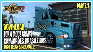 TOP 4 CAMINHÕES BR QUALIFICADOS GRATIS PARA EURO TRUCK SIMULATOR 2 PARTE 2