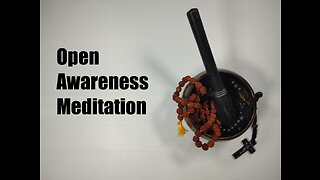 Open Awareness Meditation