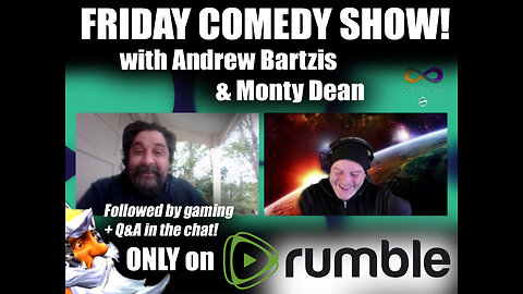 Friday Comedy Show with Andrew Bartzis & Monty Dean! ONLY on Rumble (5/26/23)