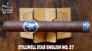 StillWell Star English No. 27 Cigar Review