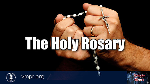 31 Oct 22, Knight Moves: The Holy Rosary