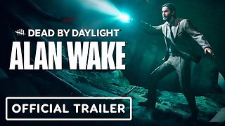 Dead by Daylight x Alan Wake - Official Trailer