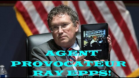 J6 FBI agent provocateur Ray Epps's testimony has been released!