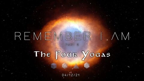 Remember I Am - The Four Yogas // Series Trailer