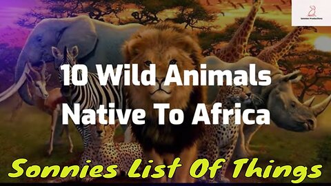 Top 10 Wild Animals Native To Africa