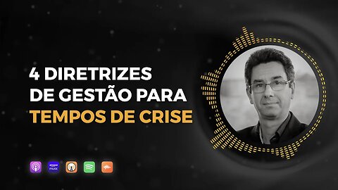 4 diretrizes de gestão para tempos de crise