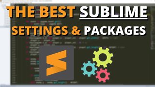 The Best Sublime Text 3 Settings and Packages