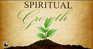 Spiritual Growth, How do I know I am growing?