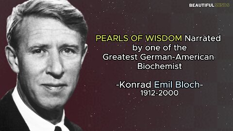 Famous Quotes |Konrad Emil Bloch|