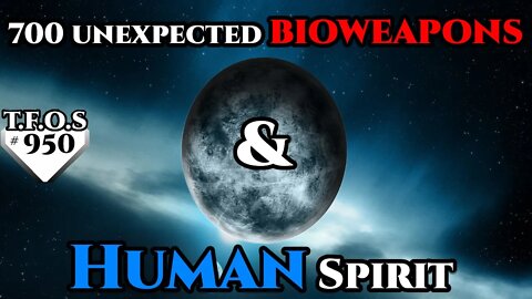 700 unexpected bioweapons & Human Spirit | Humans are space Orcs | HFY | TFOS939