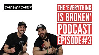 The 'EVERYTHING IS BROKEN' Podcast Episode #3 | We Live Amongst The Amish